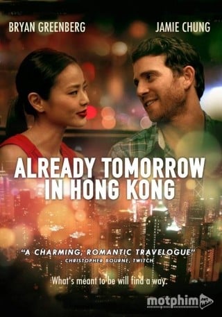 Phim Already Tomorrow in Hong Kong